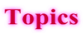 Topics 